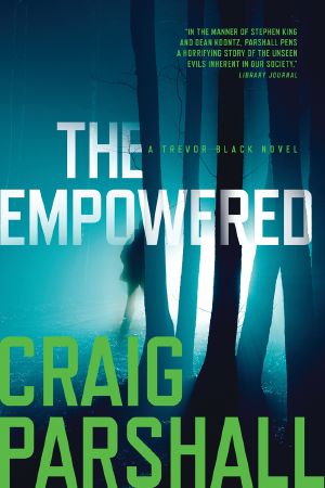 [A Trevor Black Novel 02] • The Empowered